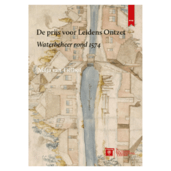 De prijs voor Leidens Ontzet – Milja van Tielhof – Historische Lezing 2019