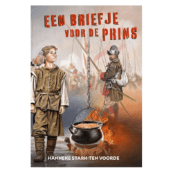 Een briefje voor de prins – Hanneke Stark-ten Voorde