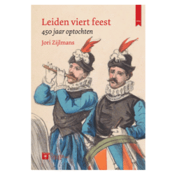 Leiden viert feest – Jori Zijlmans – Historische Lezing 2024