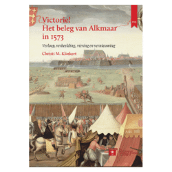 Victorie! Het beleg van Alkmaar in 1573 – Christi Klinkert – Historische Lezing 2023